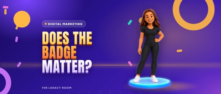 Does the badge matter? – Digital Marketing guide cover from The Legacy Room