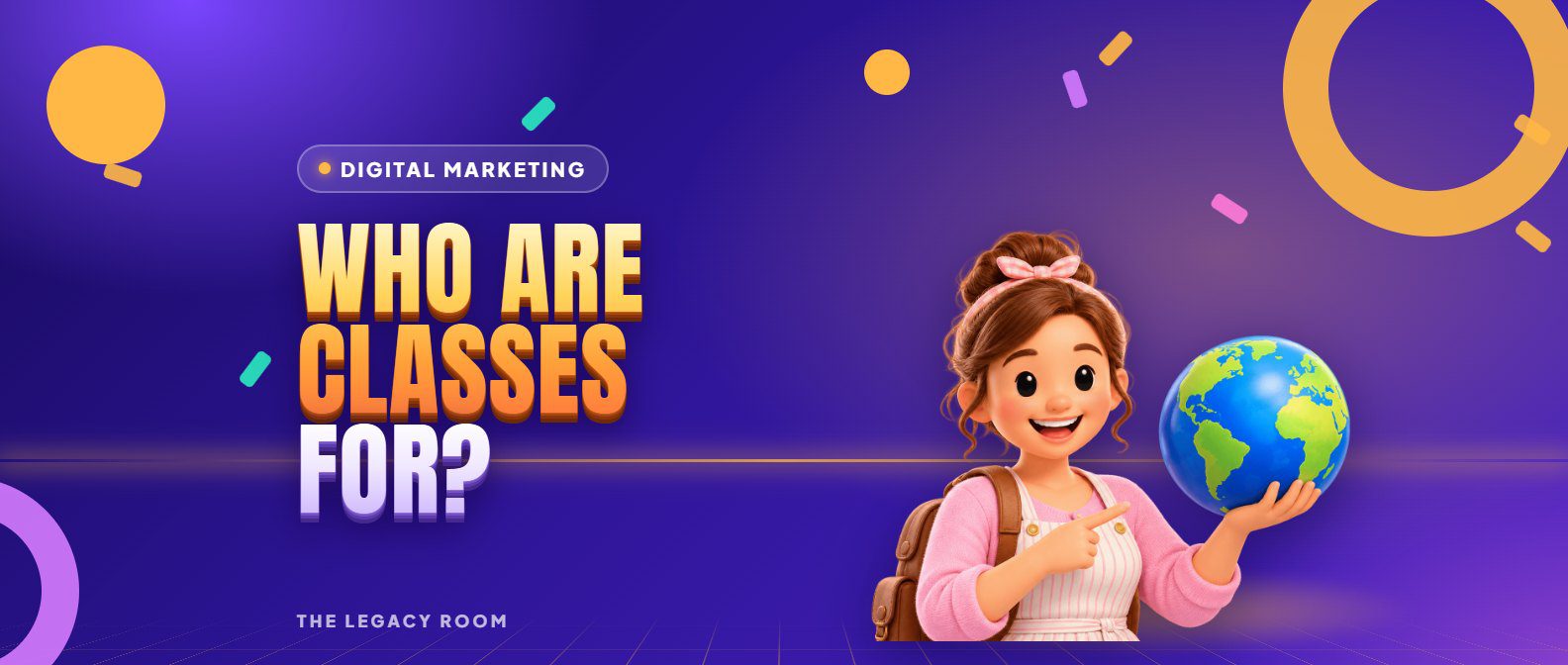 Who are classes for? – Digital Marketing guide cover from The Legacy Room