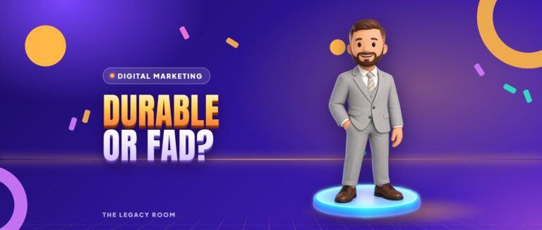 Durable or fad? – Digital Marketing guide cover from The Legacy Room
